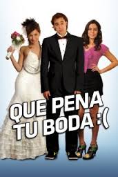 Qué Pena Tu Boda (2011) poster